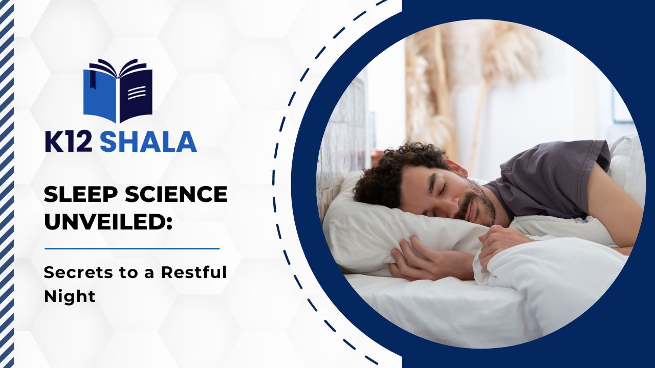 Sleep Science Unveiled: Secrets to a Restful Night