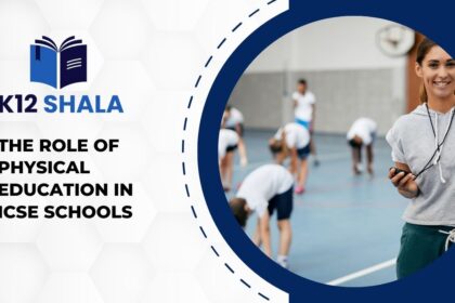 The Role of Physical Education in ICSE Schools